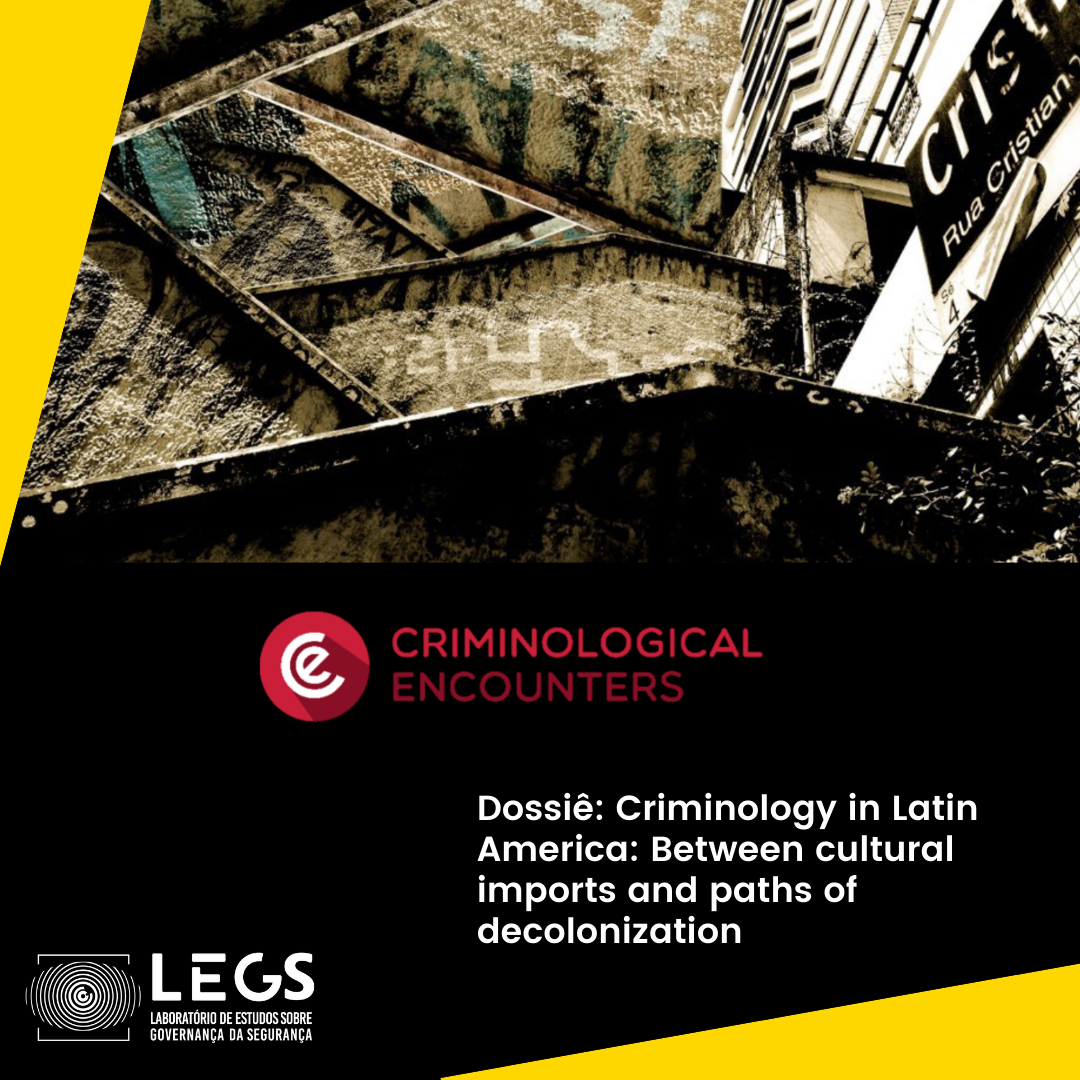 Criminology in Latin America: Between cultural imports and paths of decolonization