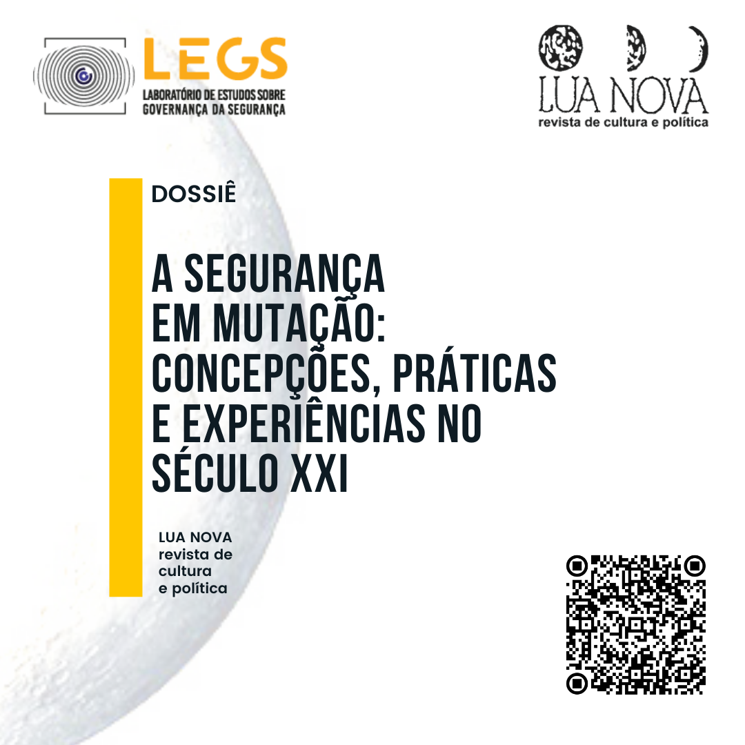 Dossiê Segurança em Mutação: Concepções, Práticas e Experiências no Século XXI
